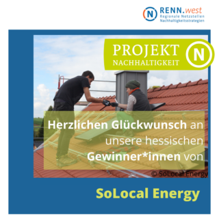 Energiewende – selber machen! SoLocal Energy e.V. als ein hessischer Gewinner von „Projekt N“ im Interview